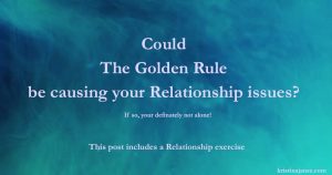 Beautiful blue background Could The Golden Rule be causing your Relationship issues?